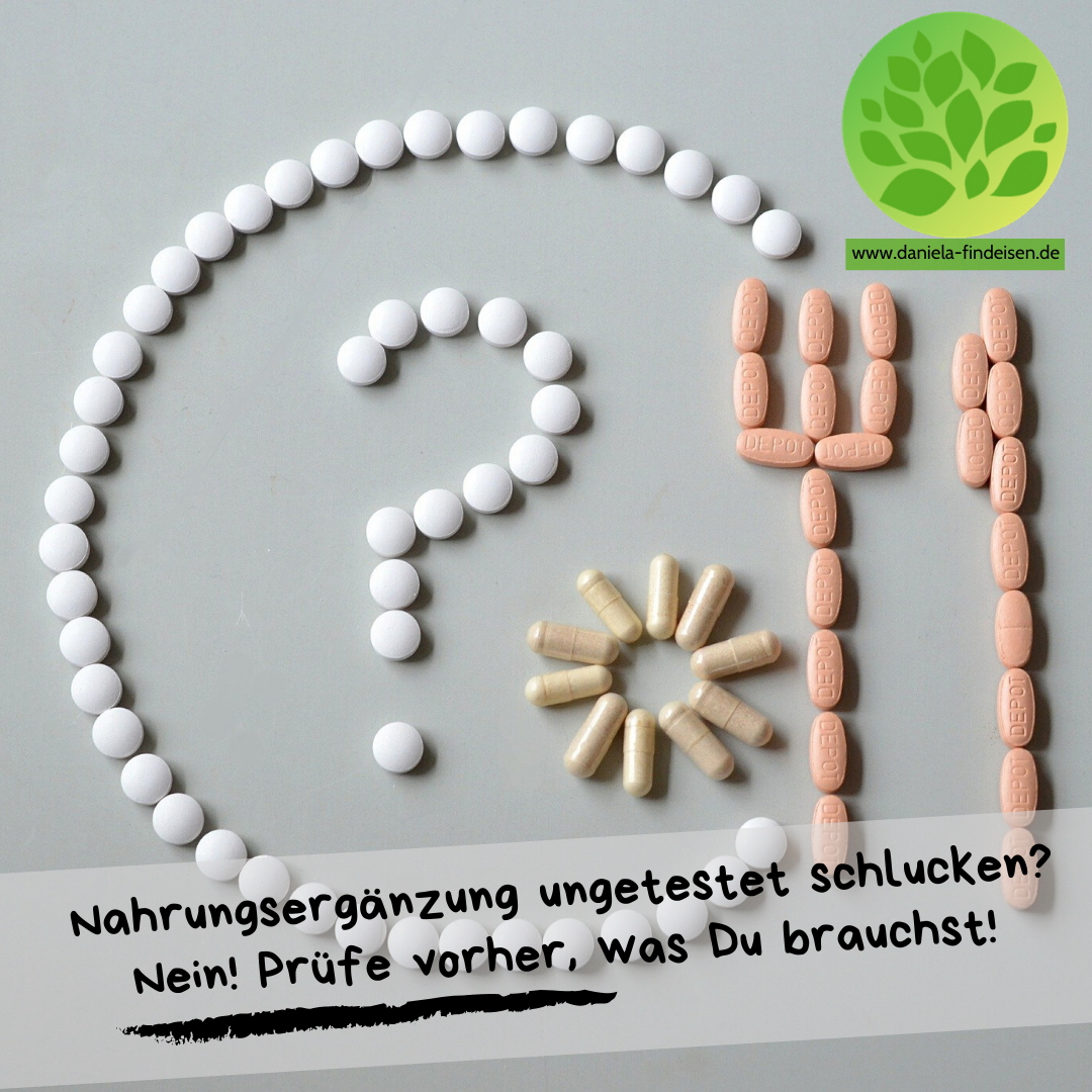 Blog - Daniela Findeisen 49 Nahrungsergänzungsmittel sinnvoll einnehmen